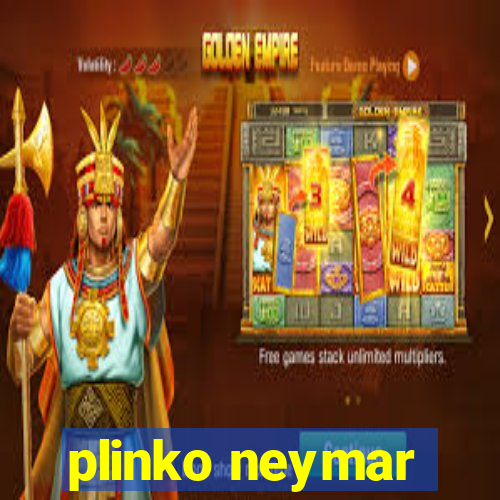 plinko neymar